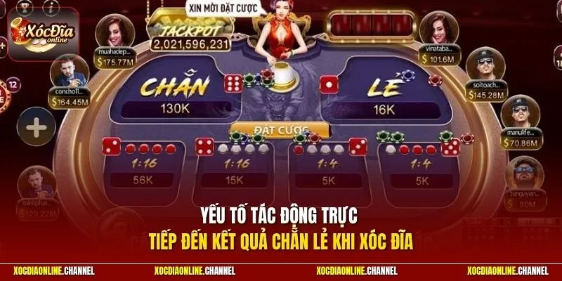 Yếu tố tác động trực tiếp đến kết quả chẵn lẻ khi xóc đĩa 